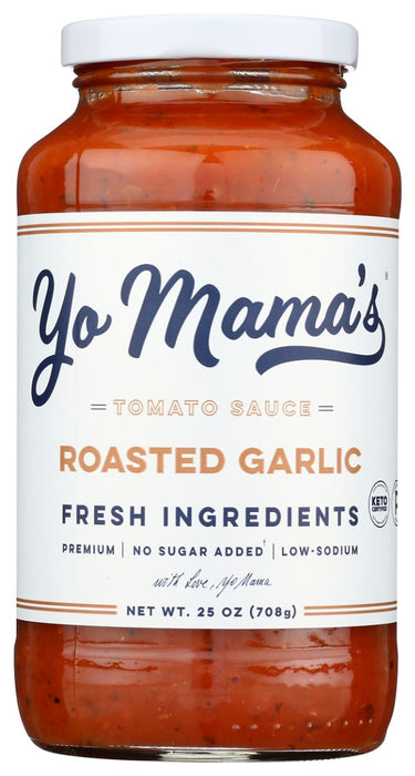 YO MAMAS FOODS: Roasted Garlic Tomato Sauce, 25 oz