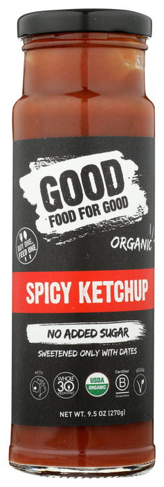 GOOD FOOD FOR GOOD: Organic Spicy Ketchup, 9.5 oz