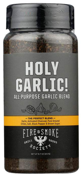 FIRE AND SMOKE: Holy Garlic All Purpose Blend Seasoning, 10 oz